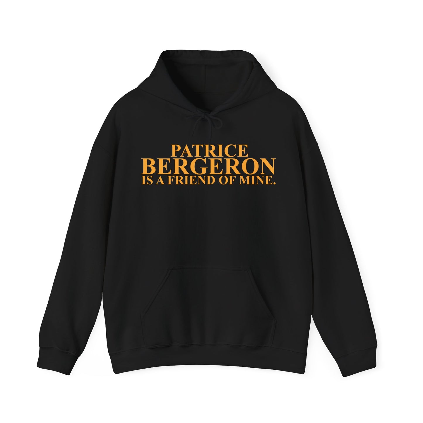 Patrice Bergeron Is A Friend Of Mine Hoody