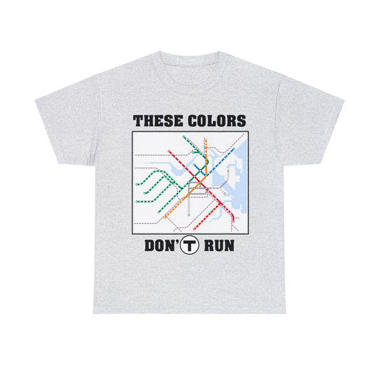 Boston Subway "These Colors Don't Run" T-Shirt
