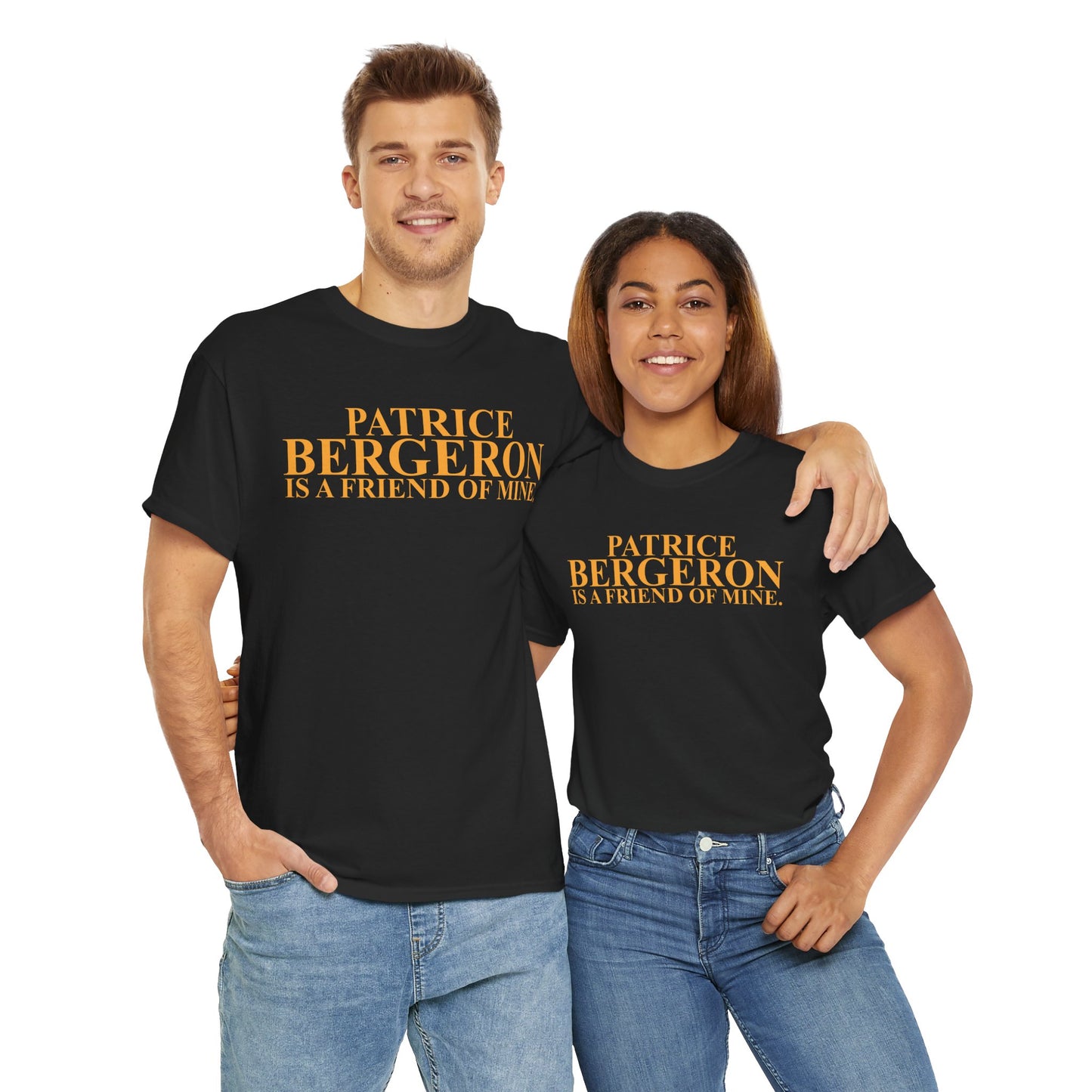 Patrice Bergeron Is A Friend Of Mine T-Shirt
