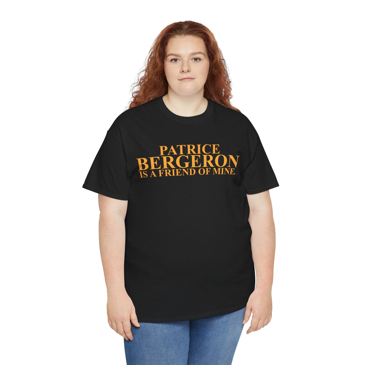 Patrice Bergeron Is A Friend Of Mine T-Shirt