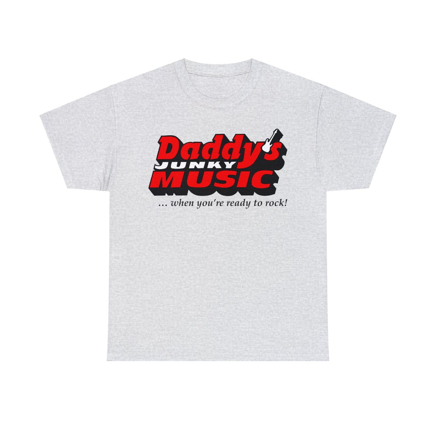 Daddy's Junky Music T-Shirt