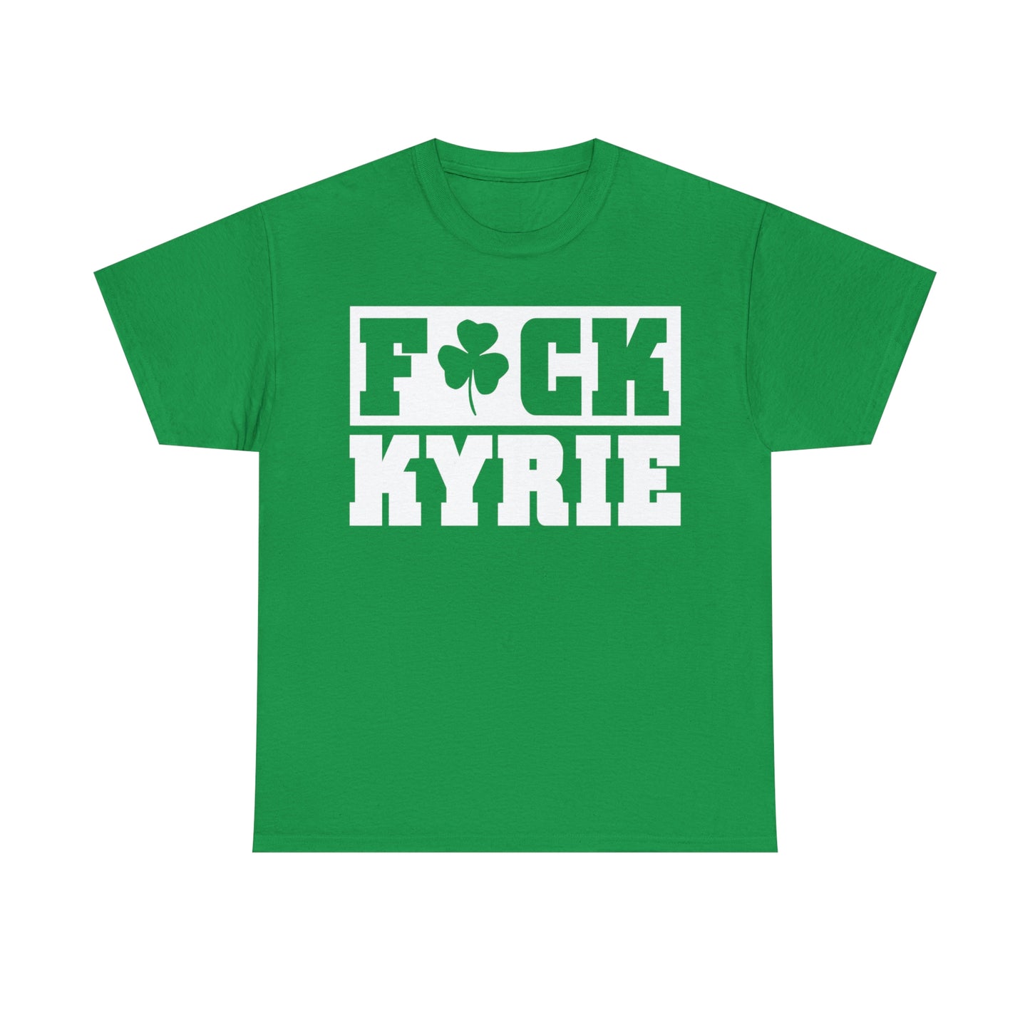 F*ck Kyrie Irving! T-Shirt