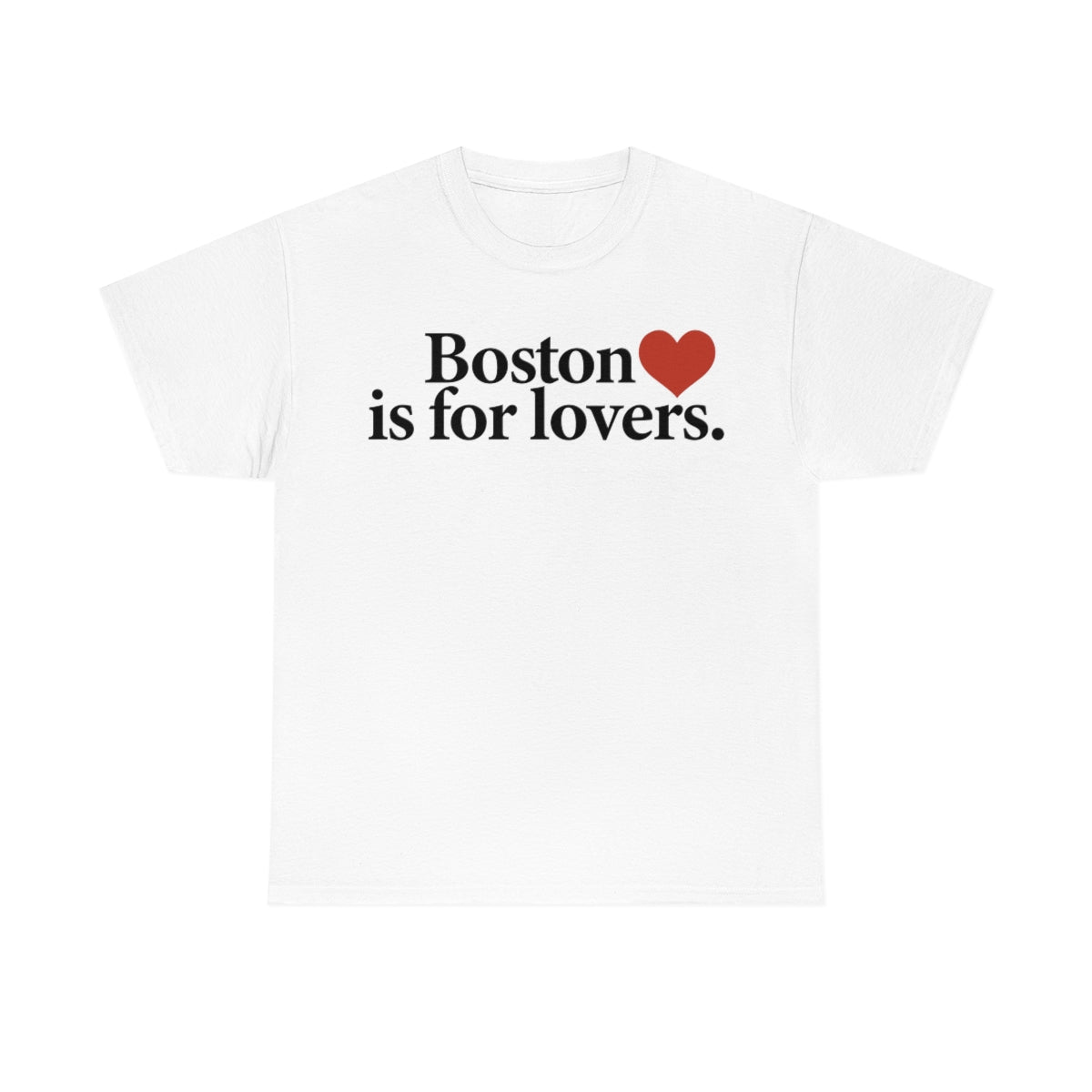 Boston Is For Lovers T-Shirt